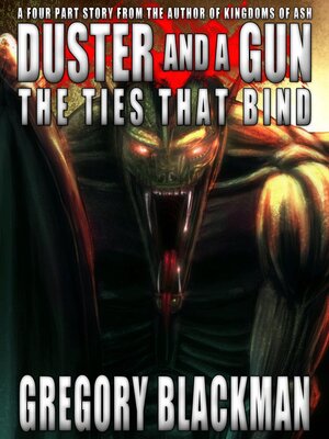 cover image of The Ties That Bind (#2, Duster and a Gun)